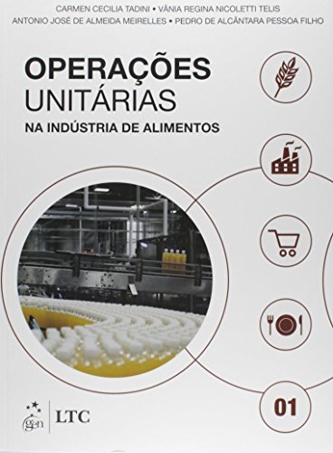 Ler Operações Unitárias na Indústria de Alimentos - Vol. 1, do autor Tadini